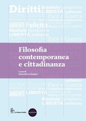 Filosofia cultura cittadinanza edizione mista da schopenhauer a oggi + filosofia contemporanea e cittadinanza 3