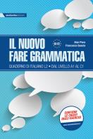 Nuovo fare grammatica quaderno di italiano l2 da livello a1 a c1